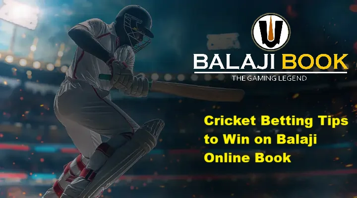 Cricket Betting Tips to Win on Balaji Online Book
