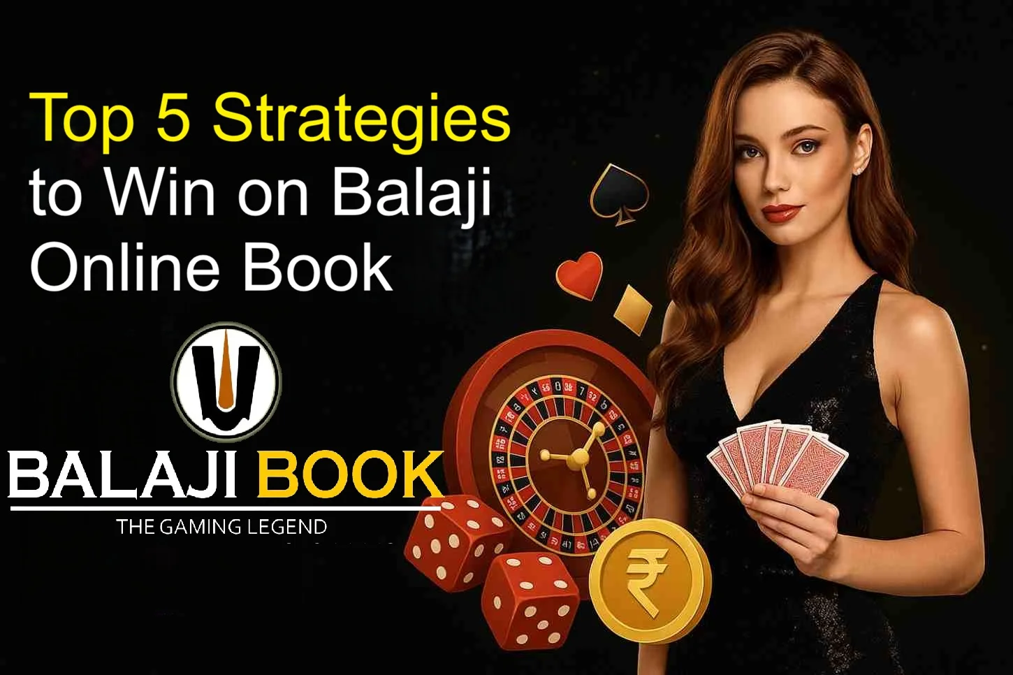 Top 5 Strategies to Win on Balaji Online Book
